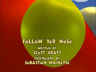 Follow Yer Nose