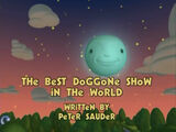 The Best Doggone Show in the World