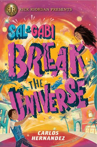 Sal and gabi break the universe