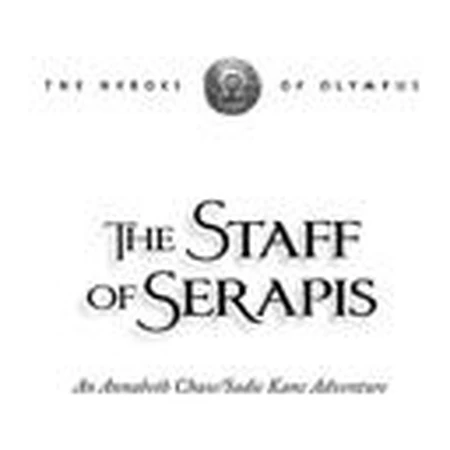 Download The Staff Of Serapis (Percy Jackson &amp; Kane Chronicles Crossover #2) Pics