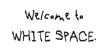 Old WELCOME TO WHITESPACE
