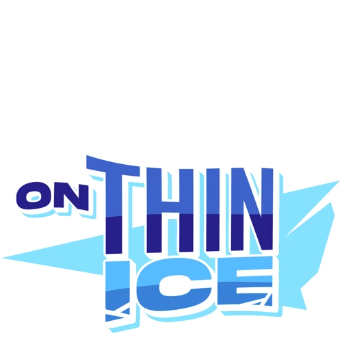 On Thin Ice On Thin Ice Wiki Fandom