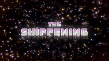 TheShippeningTitleCard