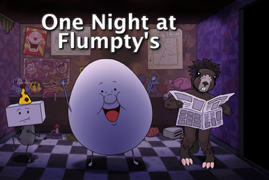 One Night at Flumpty's 1, 2, & 3  The Great Adventure Of Flumtpy Bumpty! 