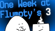 Flumpty Bumpty in the thumbnail of One Week at Flumpty's 3.