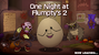 One Night at Flumpty's 2