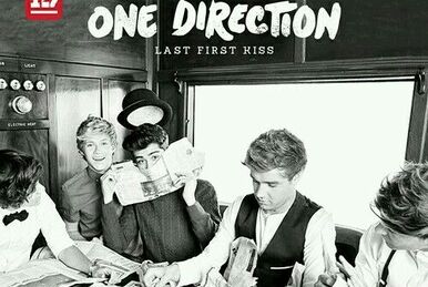 Last First Kiss - Song Lyrics and Music by One Direction arranged by  VicHopes on Smule Social Singing app