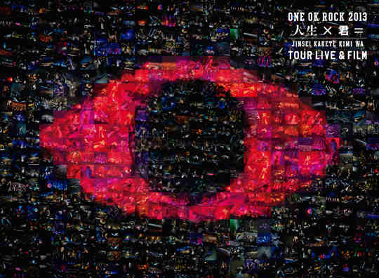 ONE OK ROCK 2013 “Jinsei×kimi＝” TOUR LIVE&FILM | ONE OK ROCK Wiki | Fandom