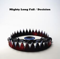 Mighty Long Fall / Decision (single) | ONE OK ROCK Wiki | Fandom