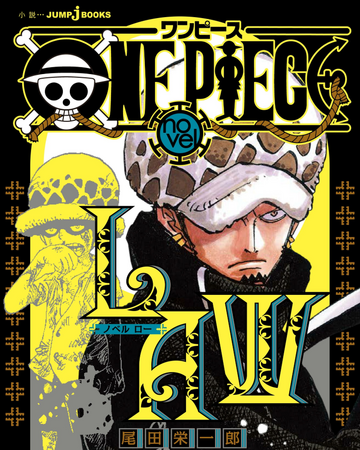 One Piece Novel Law One Piece Wiki Fandom