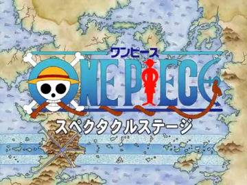 One Piece Spectacle Stage, One Piece Wiki