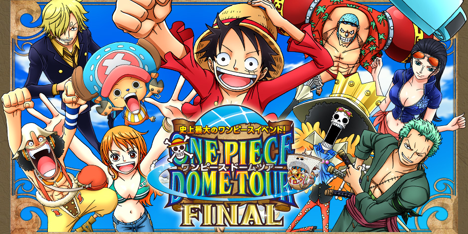 One Piece Dome Tour | One Piece Wiki | Fandom