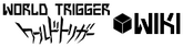 World Trigger Wiki