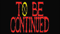 To Be Continued Screen