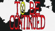 To Be Continued Screen Episode 702