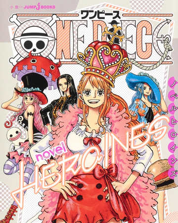 One Piece Novel Heroines One Piece Wiki Fandom