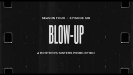 S04E06 Blow-Up title-card