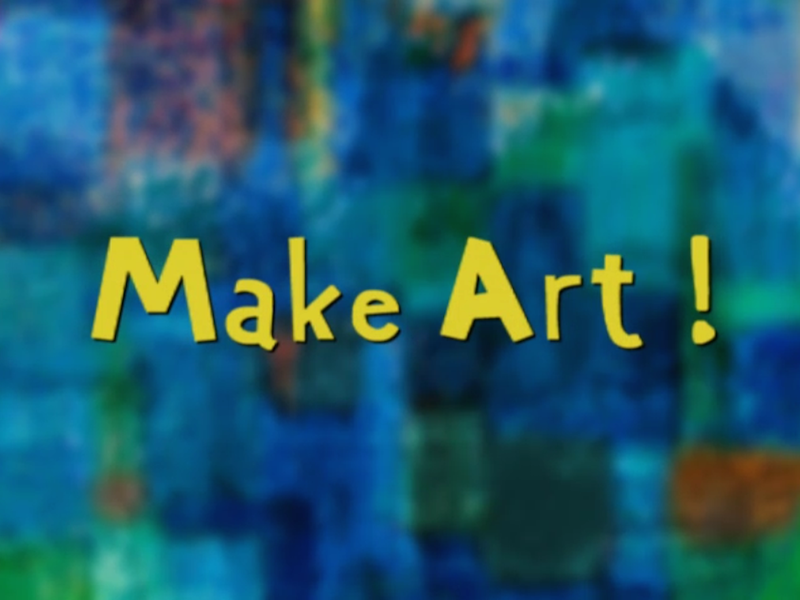 Make Art!
