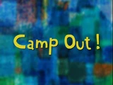 Camp Out!