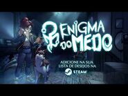 Trailer de Gameplay - Enigma do Medo
