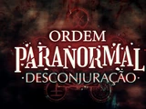 Ordem Paranormal: Desconjuração