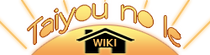 Taiyou no Ie Wiki