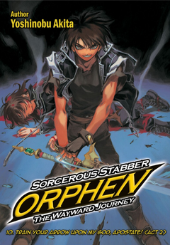 Sorcerous Stabber Orphen: The Wayward Journey Volume 2 by