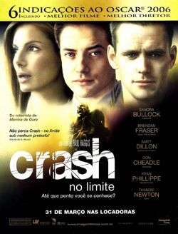 CRASH (Sandra Bullock, Don Cheadle, Matt Dillon, Brendan Fraser