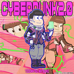 Cyberpunk/2.0 | Osomatsu-san AU Wiki | Fandom