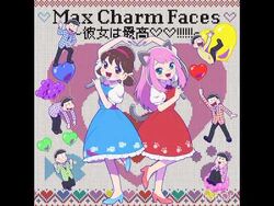 Max Charm Faces ~She is the best!!!!!!~ | Osomatsu Wiki | Fandom