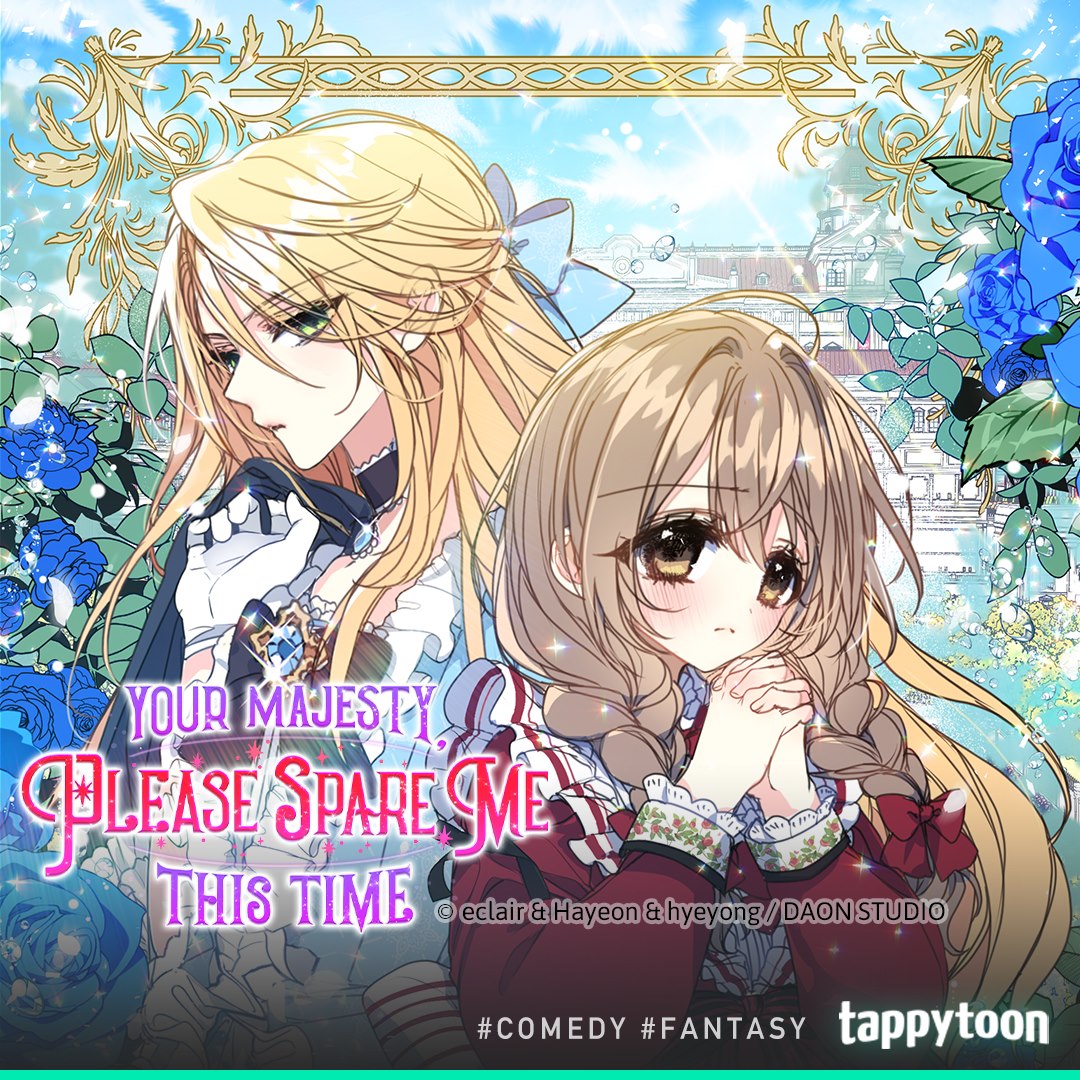 Read Your Majesty Please Spare Me This Time Your Majesty, Please Spare Me This Time | Otome Isekai Wiki | Fandom