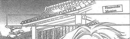 The Haninozuka mansion.