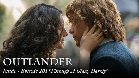 Outlander Inside - Episode 201 ‘Through A Glass, Darkly’