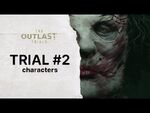 Trial -2- Characters - The Outlast Trials - Behind the Scenes