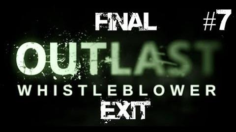 Outlast_Whistleblower_Walkthrough_Part_7_Exit_FINAL_No_Commentary