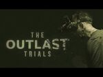 The Outlast Trials Gameplay Reveal - Gamescom 2021