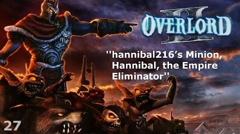 Overlord_II_-_Episode_27_-_hannibal216’s_Minion,_Hannibal,_the_Empire_Eliminator