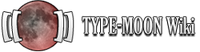 Type-Moon Wiki