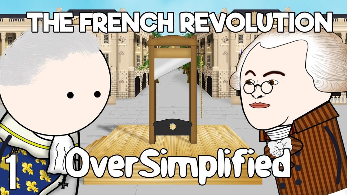 The French Revolution | OverSimplified Wiki | Fandom