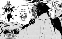 Having slammed the breaks on for Ferid to crash out the window