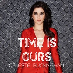 Celeste Buckingham Time Is Yours