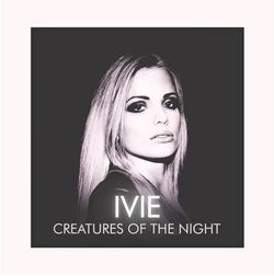 Ivie creatures of the night