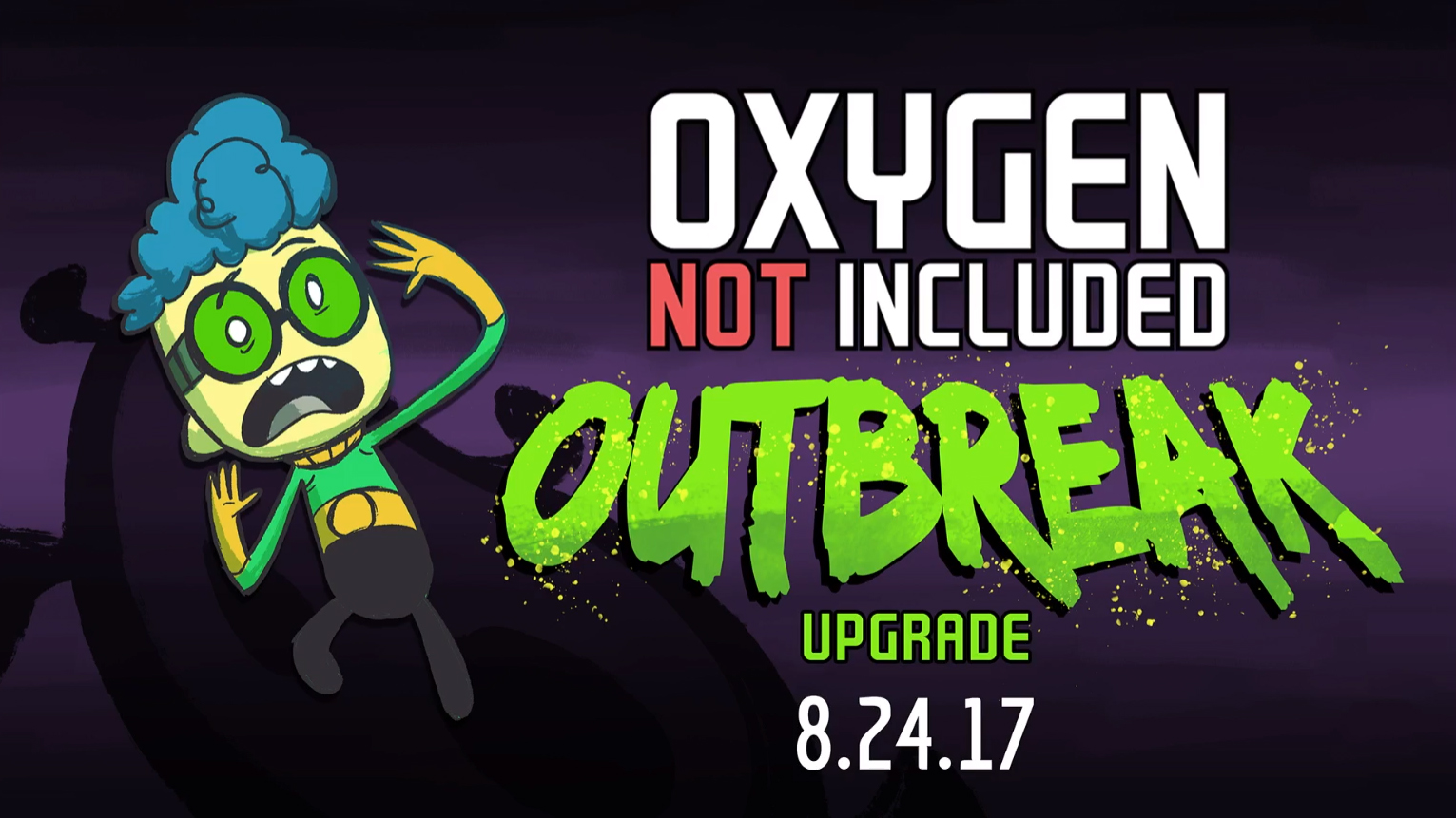 Outbreak Upgrade | Oxygen Not Included Вики | Fandom