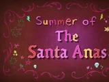 Summer of The Santa Anas