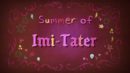 Summer of Imi-Tater - title card