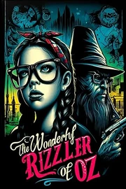 The Wonderful Rizzler of Oz | Oz Wiki | Fandom