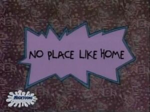 Title-No Place Like Home