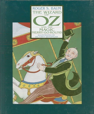 The Wizard of Oz and the Magic Merry-Go-Round | Oz Wiki | Fandom