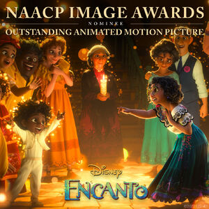 Encanto – NAACP Image Awards Nominee for Outstanding Animated Motion Pictures