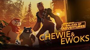 Chewie and Ewoks - Hijacking a Walker Star Wars Galaxy of Adventures